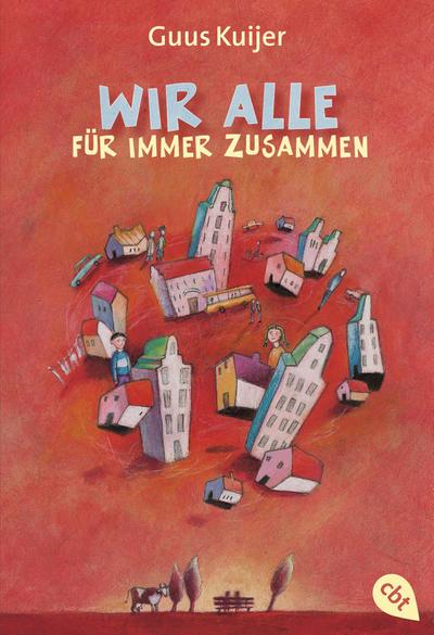 Wir alle für immer zusammen: Ausgezeichnet mit dem Deutschen Jugendliteraturpreis 2002, Kategorie Kinderbuch und dem niederländischen Kinderbuchpreis ... für Toleranz 2003