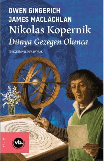 Nikolas Kopernik - Dünya Gezegen Olunca