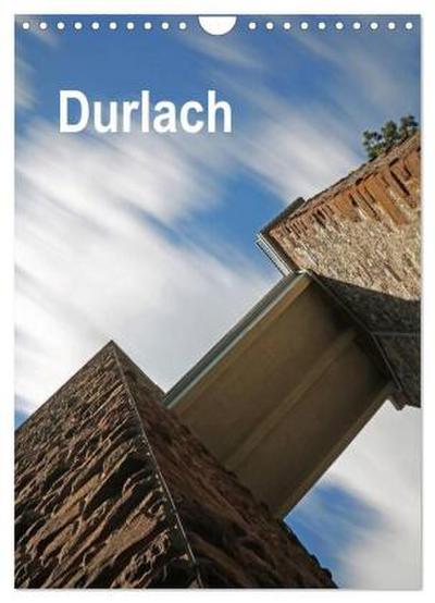 Durlach (Wandkalender 2026 DIN A4 hoch), CALVENDO Monatskalender