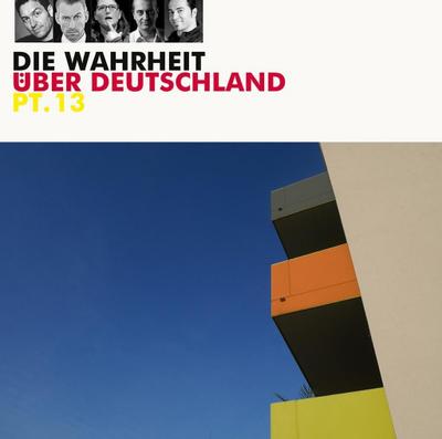Die Wahrheit über Deutschland. Tl.13, 1 Audio-CD