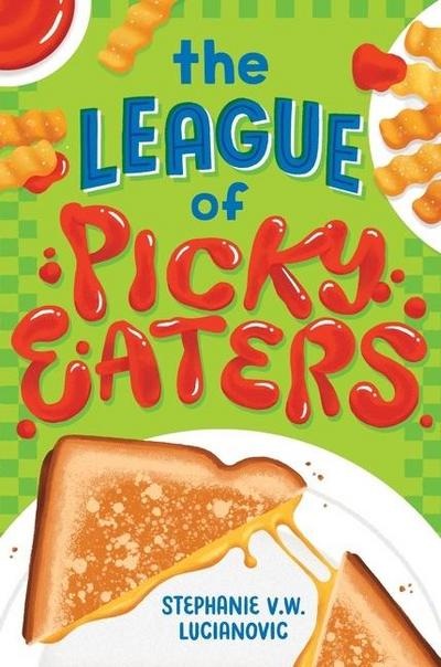 The League of Picky Eaters