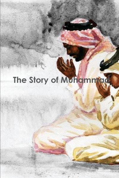 The Story of Muhammad