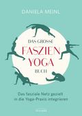 Das große Faszien-Yoga Buch