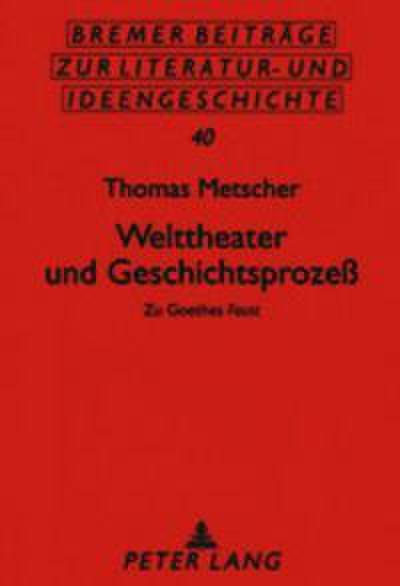 Welttheater und Geschichtsprozeß