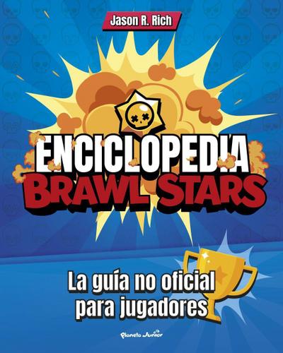Rich, J: Enciclopedia Brawl Stars