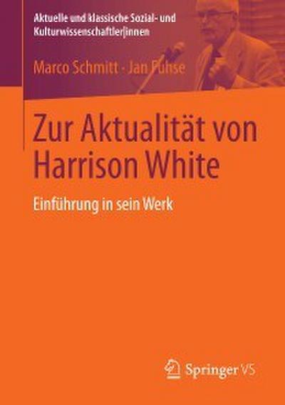 Zur Aktualität von Harrison White