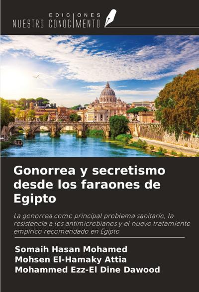 Gonorrea y secretismo desde los faraones de Egipto