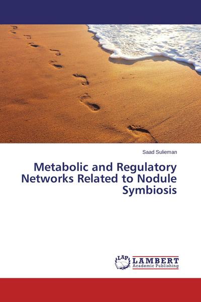 Metabolic and Regulatory Networks Related to Nodule Symbiosis