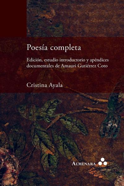 Poesía completa. Edición, estudio introductorio y apéndices documentales de Amauri Gutiérrez Coto
