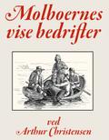 Molboernes vise Bedrifter