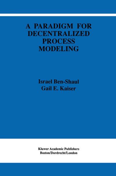 A Paradigm for Decentralized Process Modeling