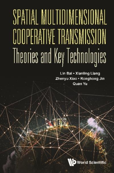 SPATIAL MULTIDIMENSION COOPER TRANSMISS THEORIES & KEY TECH