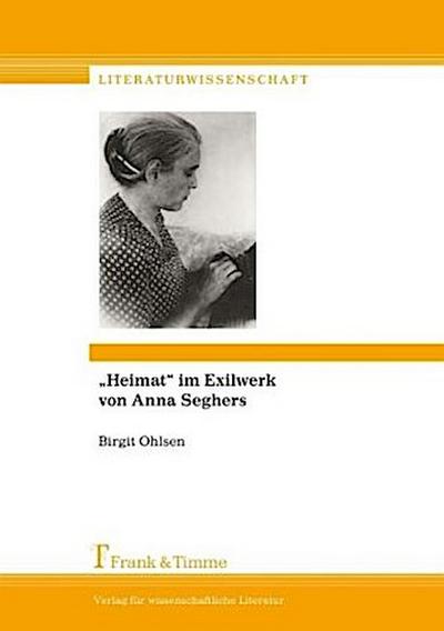"Heimat" im Exilwerk von Anna Seghers