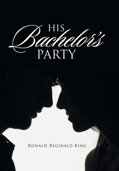His Bachelor’s Party