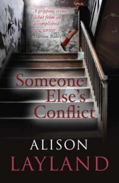 Someone Else’s Conflict