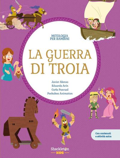 La guerra di Troia. Con contenuti e attività extra