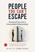 People You Can’t Escape