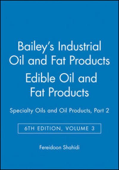 Bailey’s Industrial Oil and Fat Products, Edible Oil and Fat Products