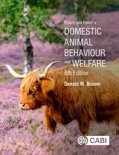 Broom and Fraser’s Domestic Animal Behaviour and Welfare