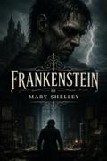 Frankenstein (Illustrated)