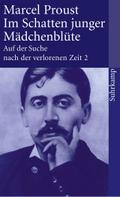 Auf der Suche nach der verlorenen Zeit 2. Im Schatten junger Mädchenblüte