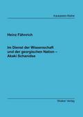 Im Dienst der Wissenschaft und der georgischen Nat