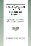 Transforming the U.S. Financial System