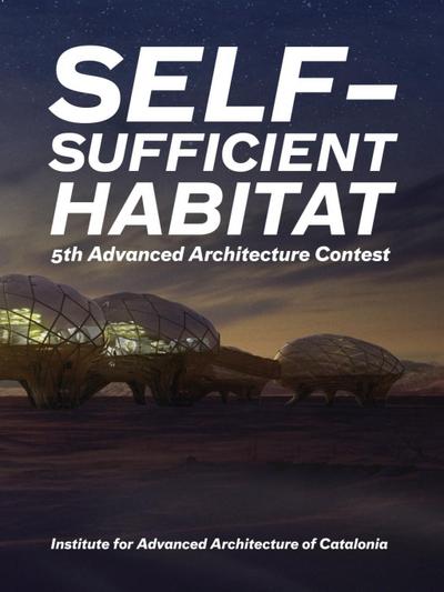 Guallart, V: Self-Sufficient Habitat