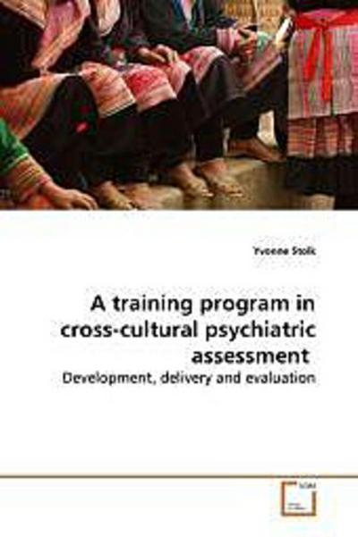 A training program in cross-cultural psychiatric assessment