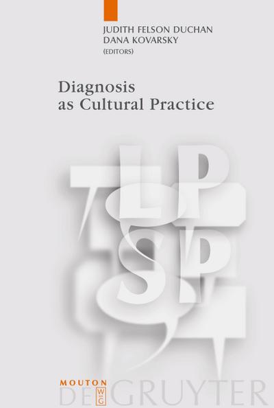 Diagnosis as Cultural Practice