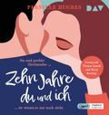 Zehn Jahre du und ich, 2 Audio-CD, 2 MP3