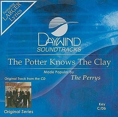 The Potter Knows the Clay