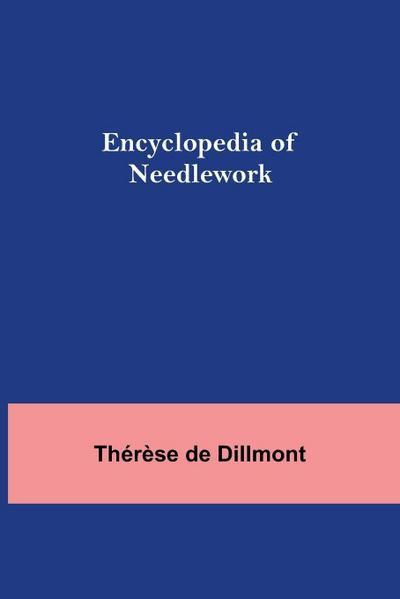 Encyclopedia Of Needlework