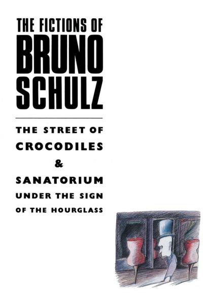 The Fictions of Bruno Schulz