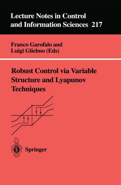 Robust Control via Variable Structure and Lyapunov Techniques