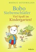 Bobo Siebenschläfer: Viel Spaß im Kindergarten!: Bildgeschichten für ganz Kleine