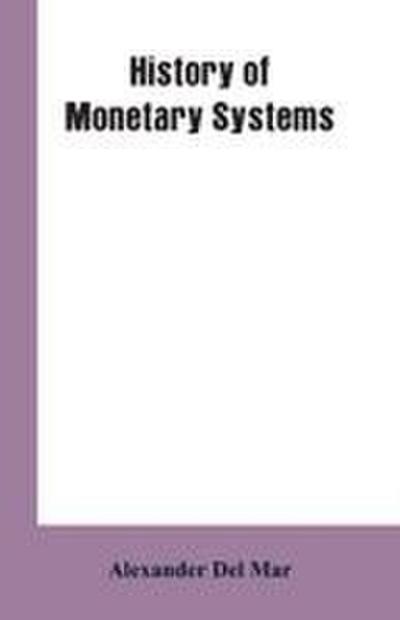 History of Monetary Systems