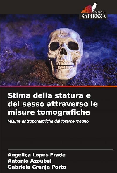 Stima della statura e del sesso attraverso le misure tomografiche