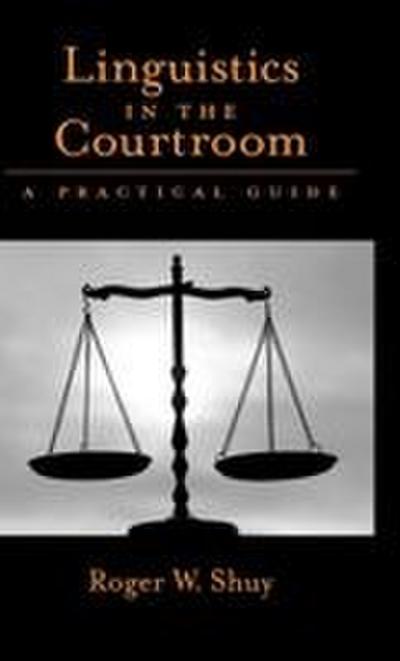 Linguistics in the Courtroom