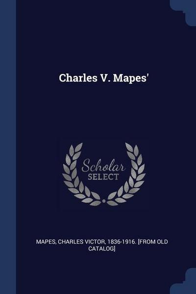 Charles V. Mapes’