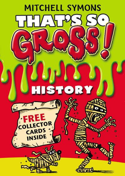 That’s So Gross!: History