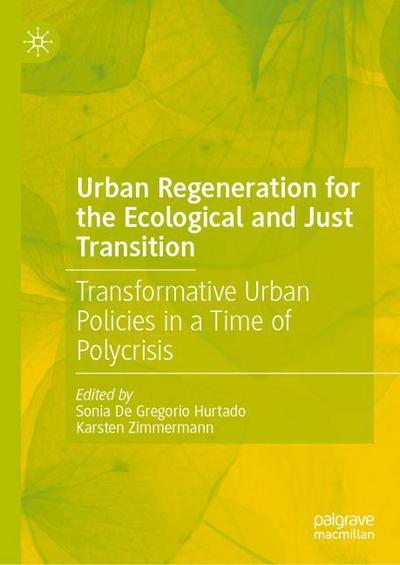 Urban Regeneration for the Ecological and Just Transition