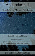Ascendant II: Theology for Modern Polytheists