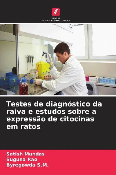 Testes de diagnóstico da raiva e estudos sobre a expressão de citocinas em ratos