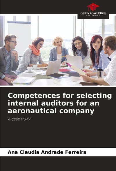 Competences for selecting internal auditors for an aeronautical company