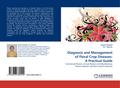 Diagnosis and Management of Floral Crop Diseases: A Practical Guide