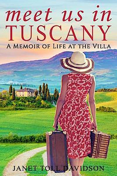 Meet Us in Tuscany