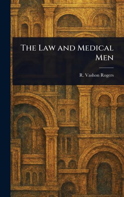 The Law and Medical Men