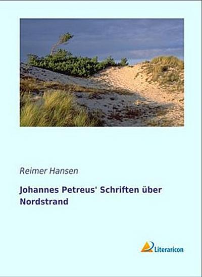 Johannes Petreus’ Schriften über Nordstrand