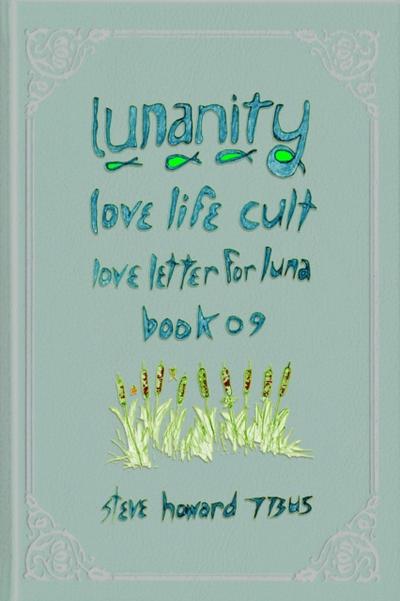Lunanity Love Life Cult Love Letter for Luna Book 09